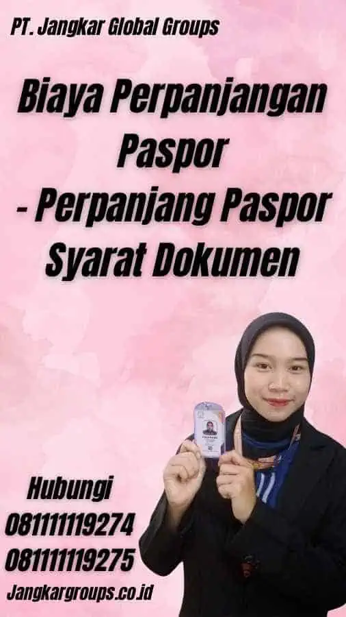 Biaya Perpanjangan Paspor - Perpanjang Paspor Syarat Dokumen