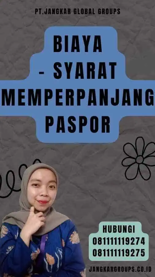 Biaya - Syarat Memperpanjang Paspor