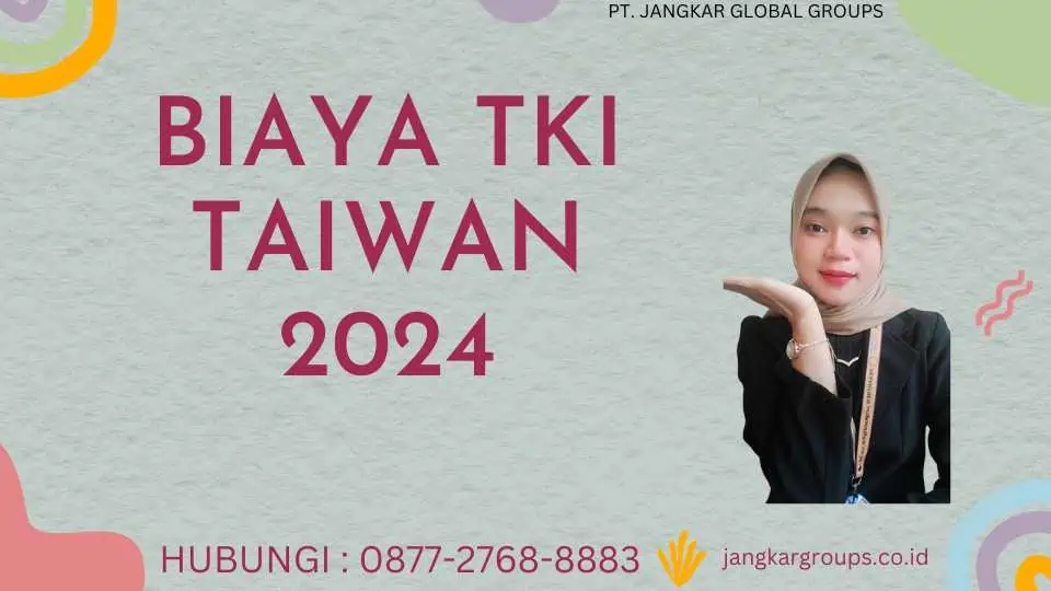 Biaya TKI Taiwan 2024