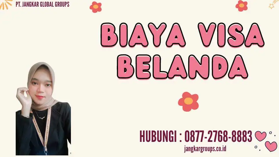 Biaya Visa Belanda