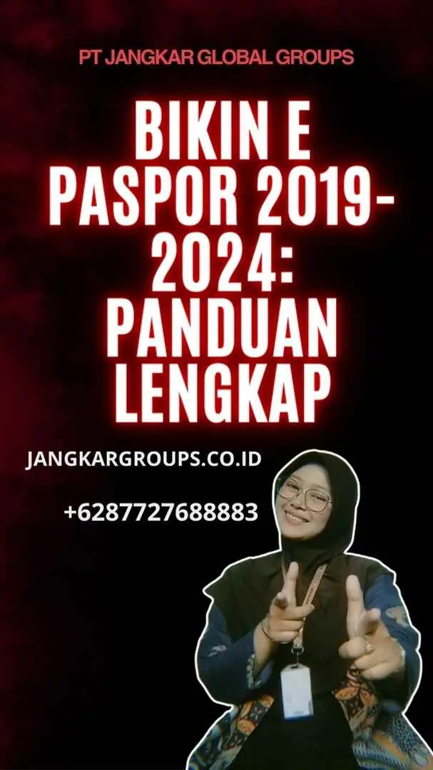 Bikin E Paspor 2019-2024: Panduan Lengkap