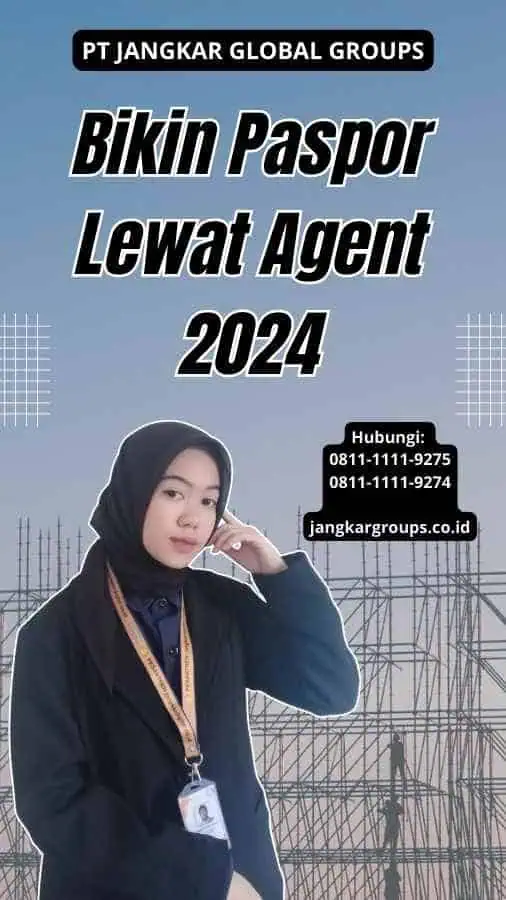 Bikin Paspor Lewat Agent 2024