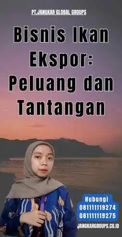 Bisnis Ikan Ekspor Peluang dan Tantangan