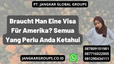 Braucht Man Eine Visa Für Amerika? Semua Yang Perlu Anda Ketahui