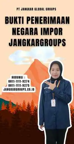 Bukti Penerimaan Negara Impor Jangkargroups