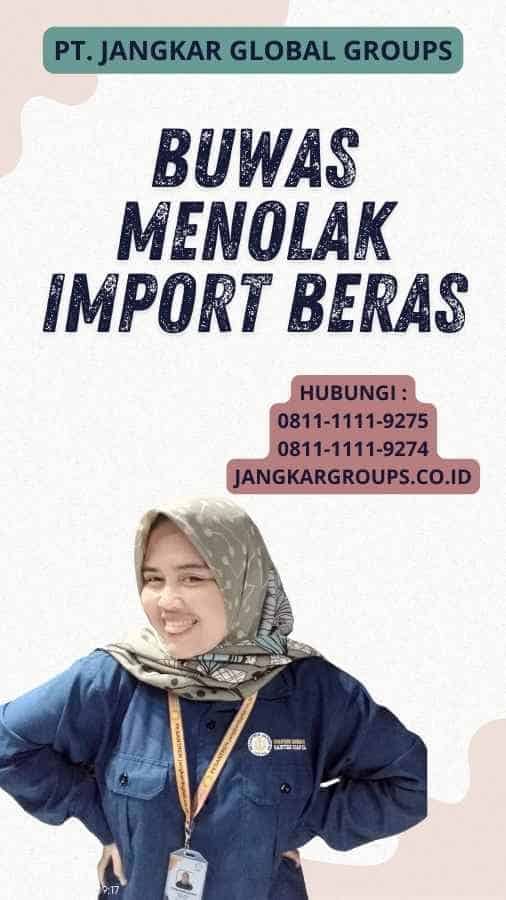 Buwas Menolak Import Beras