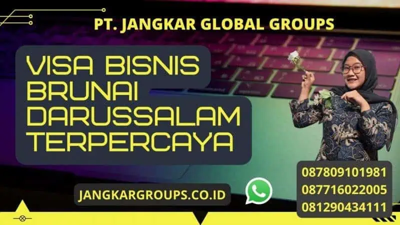 Visa Bisnis Brunai Darussalam Terpercaya