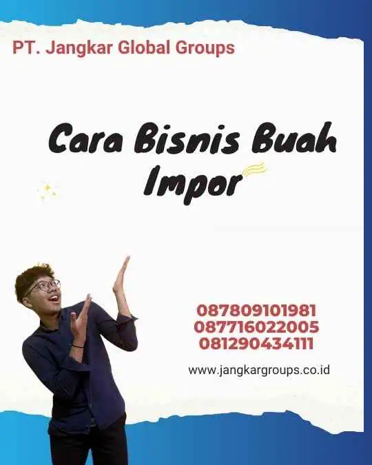 Cara Bisnis Buah Impor