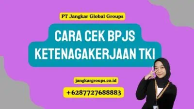 Cara Cek BPJS Ketenagakerjaan TKI