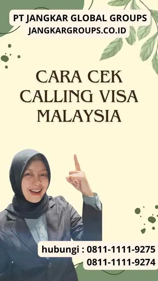 Cara Cek Calling Visa Malaysia