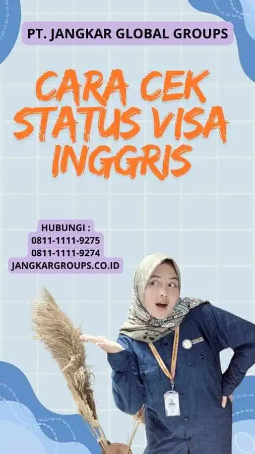 Cara Cek Status Visa Inggris