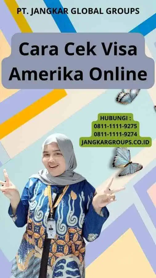 Cara Cek Visa Amerika Online