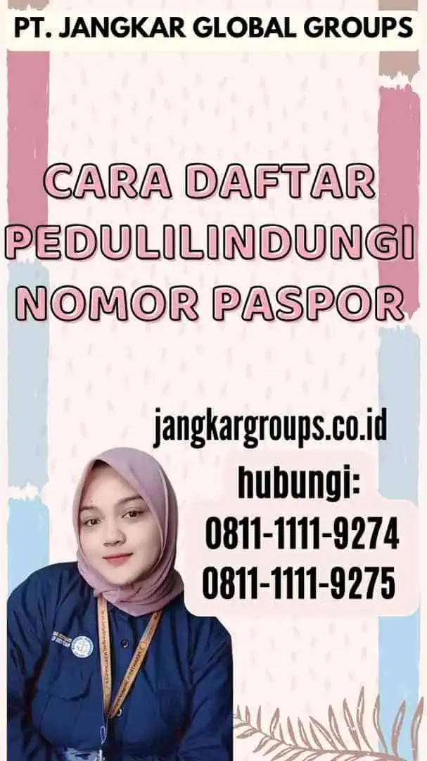 Cara Daftar Pedulilindungi Nomor Paspor