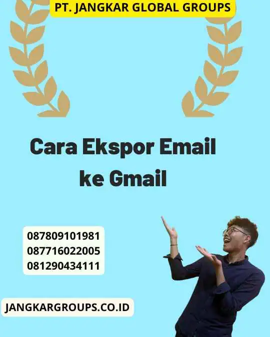 Cara Ekspor Email ke Gmail