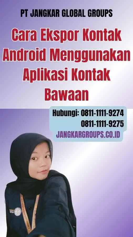 Cara Ekspor Kontak Android Menggunakan Aplikasi Kontak Bawaan