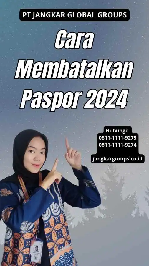 Cara Membatalkan Paspor 2024