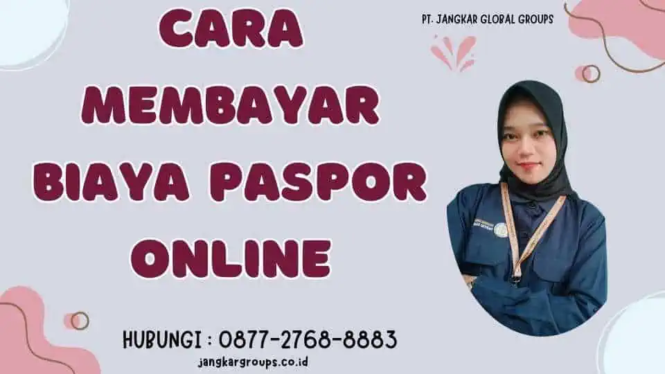 Cara Membayar Biaya Paspor Online