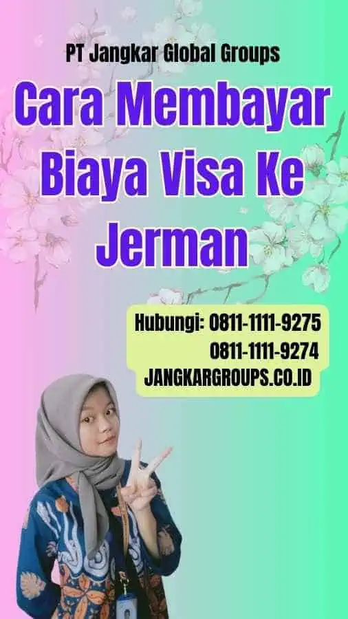 Cara Membayar Biaya Visa Ke Jerman