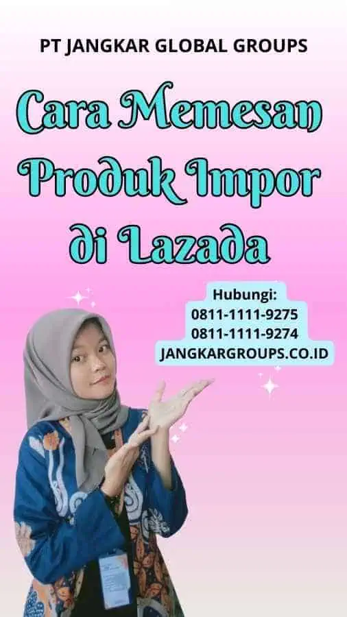 Cara Memesan Produk Impor di Lazada