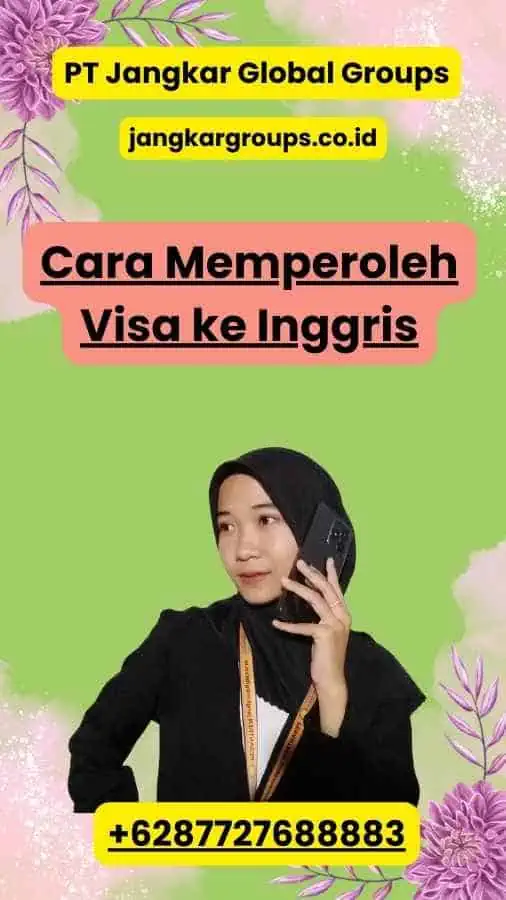 Cara Memperoleh Visa ke Inggris