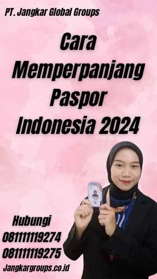 Cara Memperpanjang Paspor Indonesia 2024