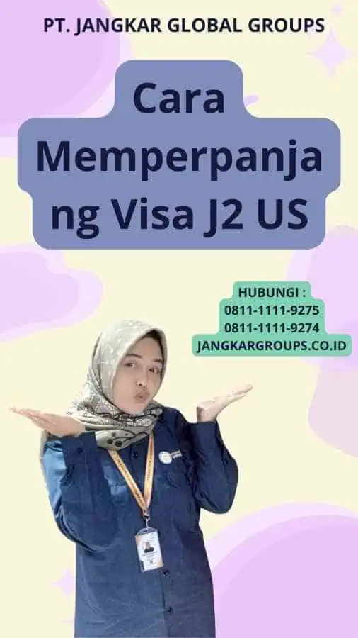 Cara Memperpanjang Visa J2 US