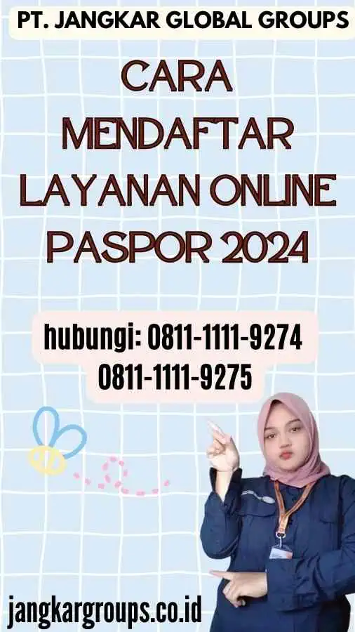 Cara Mendaftar Layanan Online Paspor 2024