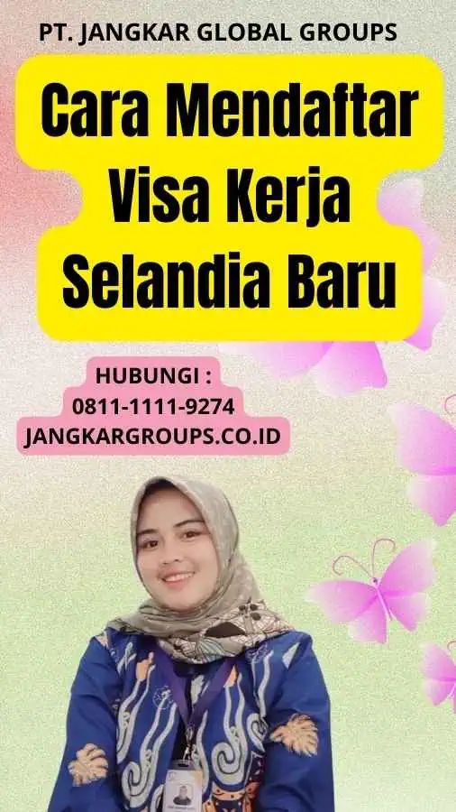 Cara Mendaftar Visa Kerja Selandia Baru