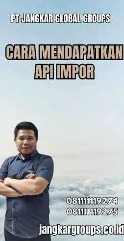 Cara Mendapatkan Api Impor