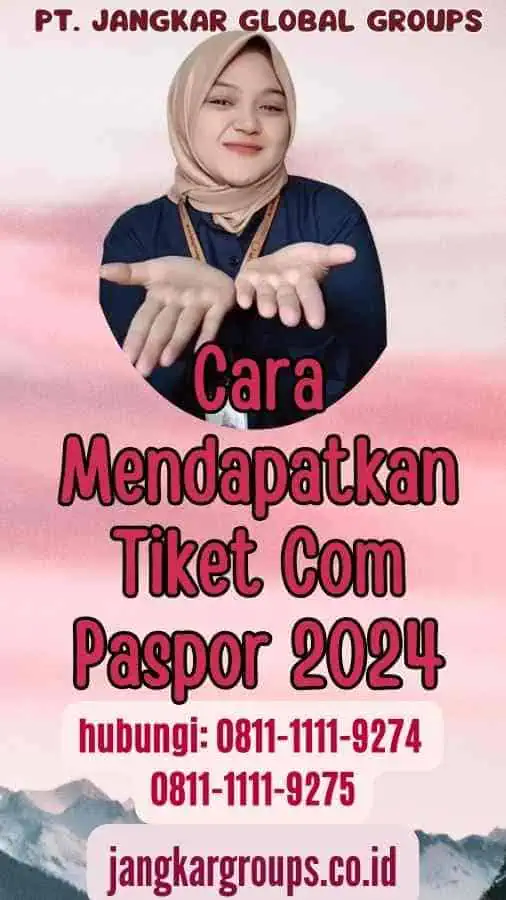 Cara Mendapatkan Tiket Com Paspor 2024