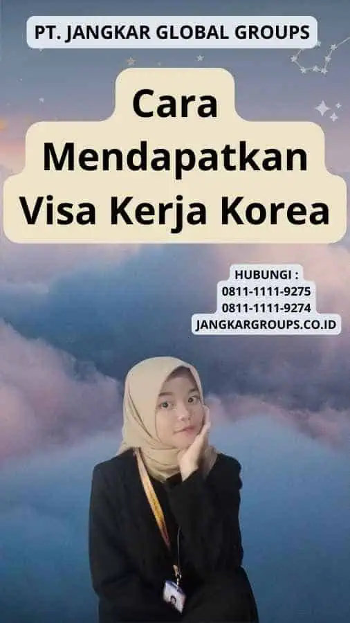 Cara Mendapatkan Visa Kerja Korea