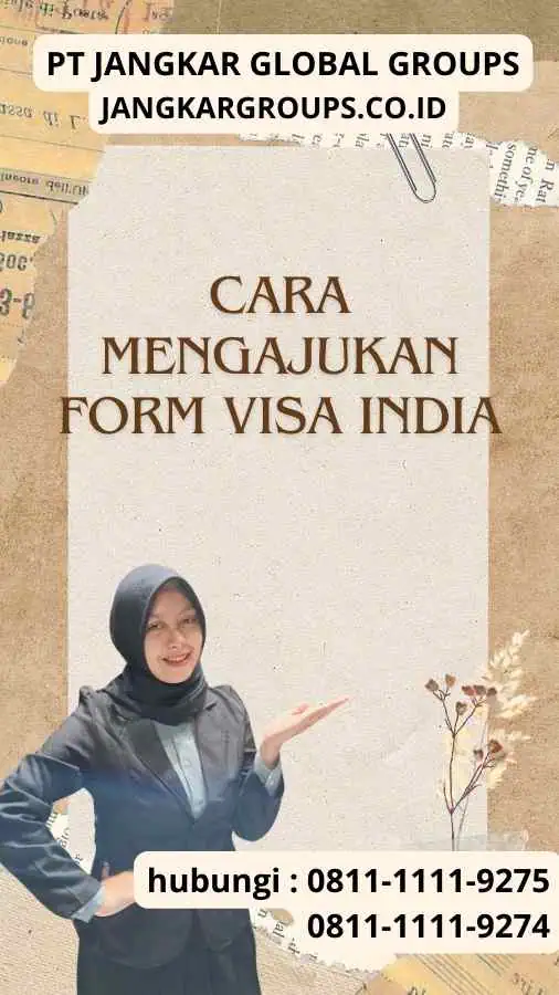 Cara Mengajukan Form Visa India