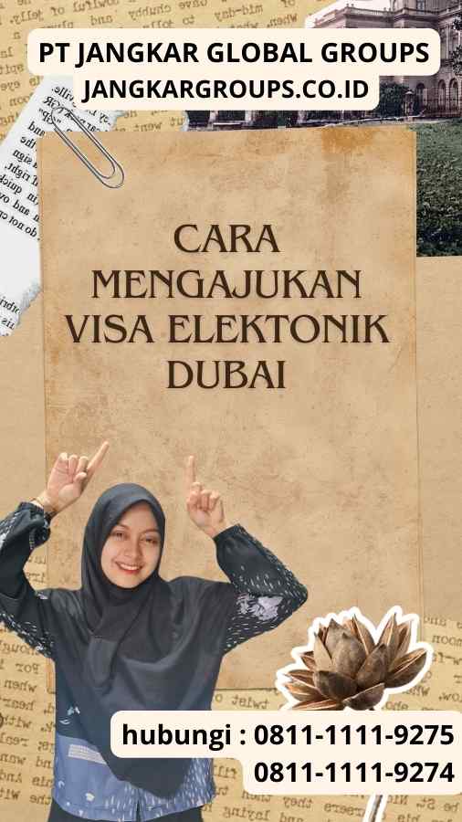 Cara Mengajukan Visa Elektonik Dubai