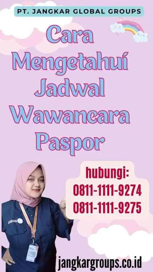 Cara Mengetahui Jadwal Wawancara Paspor