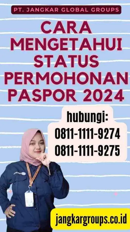 Cara Mengetahui Status Permohonan Paspor 2024