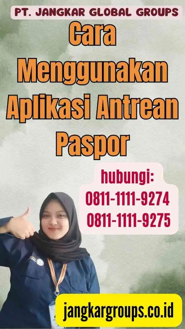 Cara Menggunakan Aplikasi Antrean Paspor