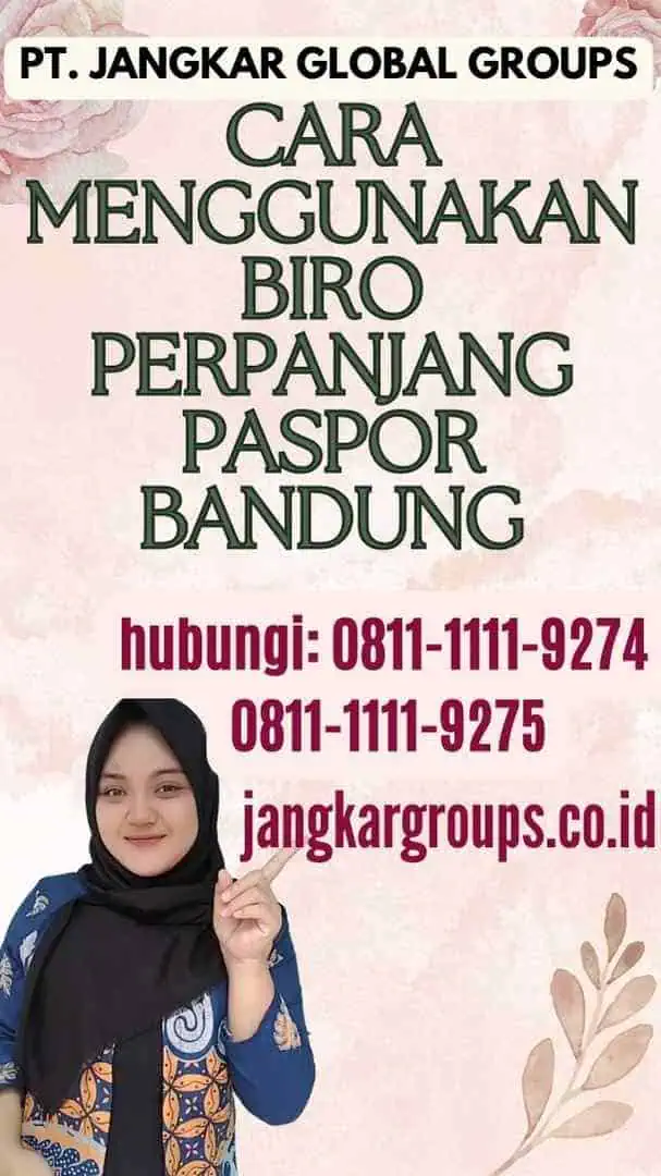 Cara Menggunakan Biro Perpanjang Paspor Bandung