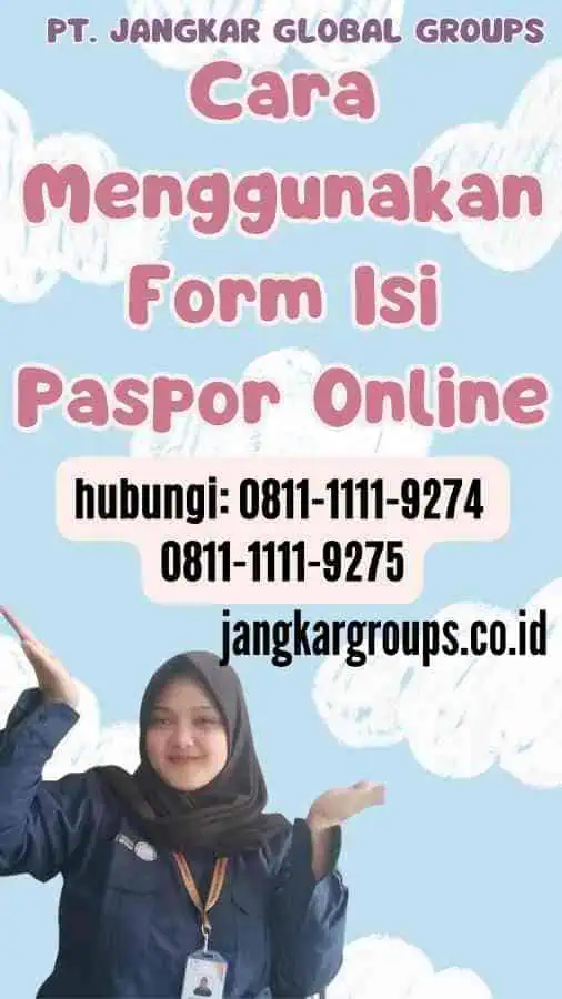 Cara Menggunakan Form Isi Paspor Online