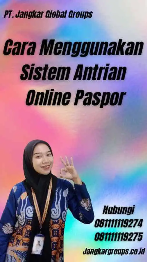 Cara Menggunakan Sistem Antrian Online Paspor