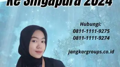 Cara Mengurus Paspor Ke Singapura 2024