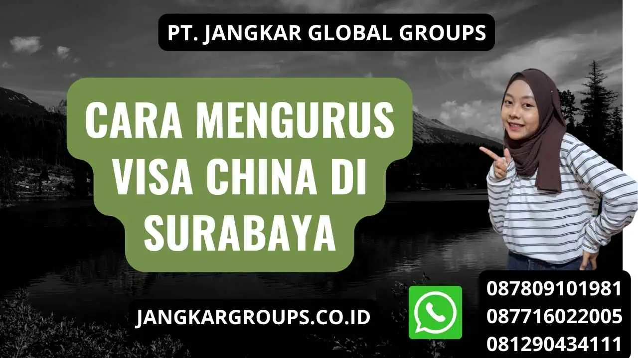 Cara Mengurus Visa China Di Surabaya