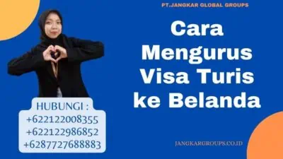 Cara Mengurus Visa Turis ke Belanda