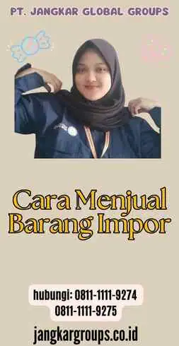 Cara Menjual Barang Impor