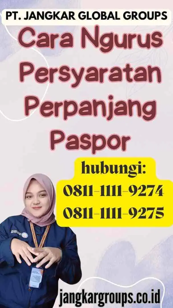 Cara Ngurus Persyaratan Perpanjang Paspor