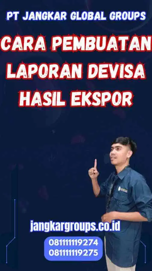 Cara Pembuatan Laporan Devisa Hasil Ekspor