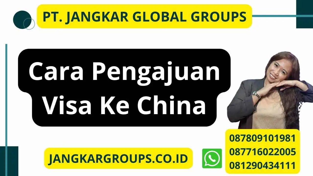 Cara Pengajuan Visa Ke China