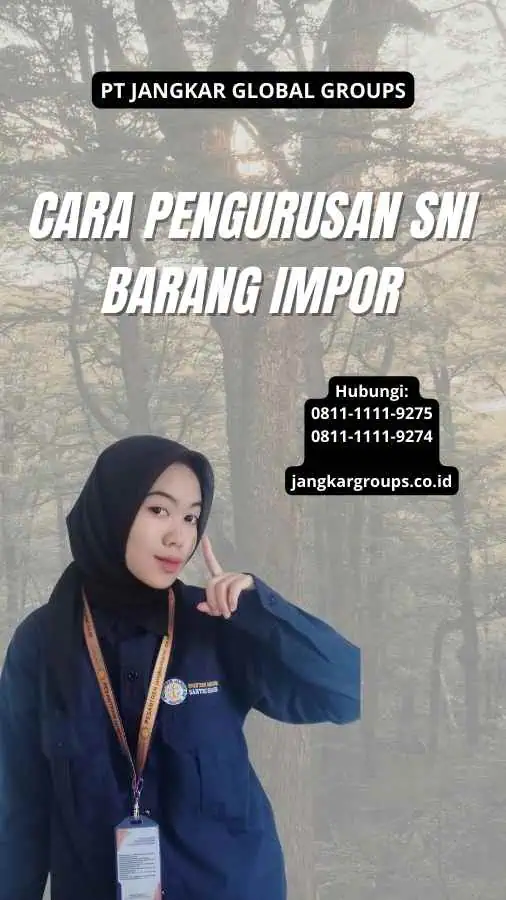 Cara Pengurusan Sni Barang Impor