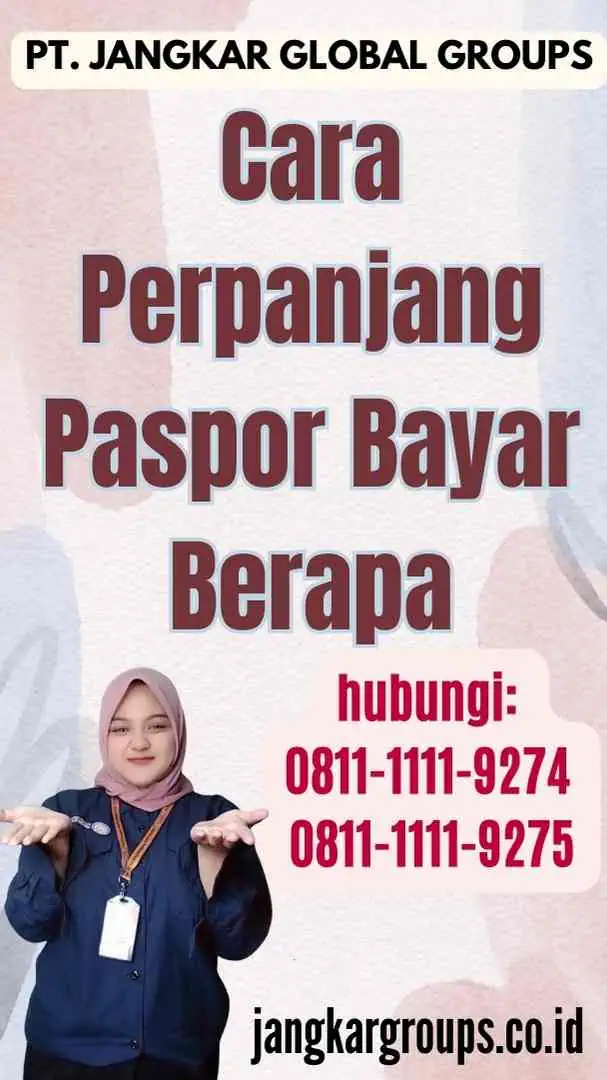 Cara Perpanjang Paspor Bayar Berapa