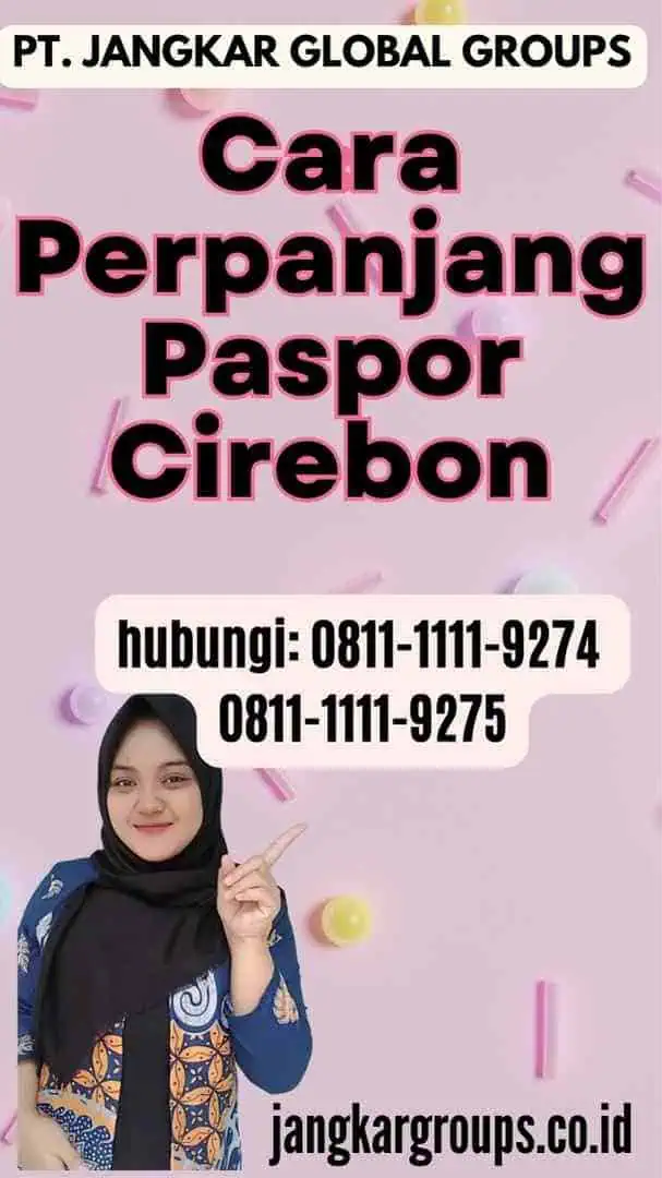 Cara Perpanjang Paspor Cirebon