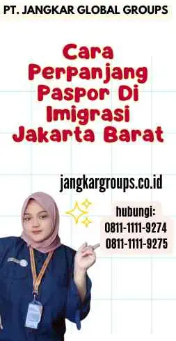 Cara Perpanjang Paspor Di Imigrasi Jakarta Barat